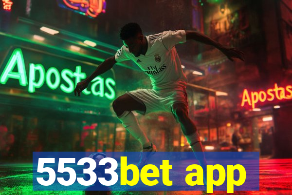 5533bet app